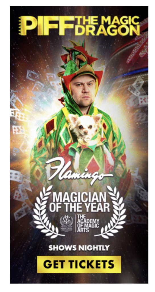 Las Vegas Shows Piff The Magic Dragon Famingo Las Vegas Shows